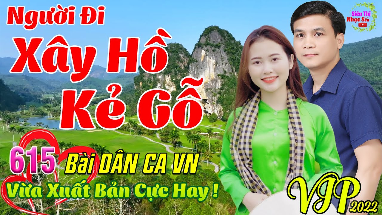 Người Đi Xây Hồ Kẻ Gỗ, Ở Hai Đầu Nỗi Nhớ💞615 Bài Dân Ca Trữ Tình Tâm Thanh Ngân Gia Tiến CỰC HAY