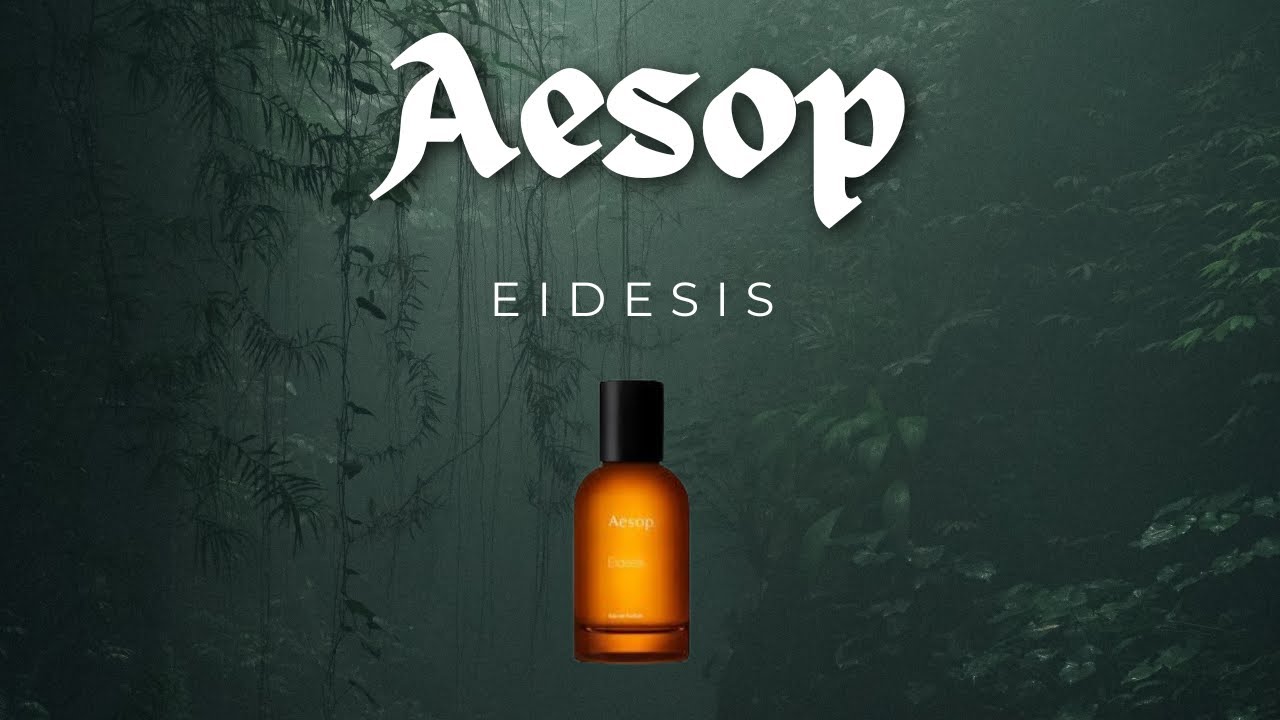 Aesop Fragrances: Eidesis Review in Real Time