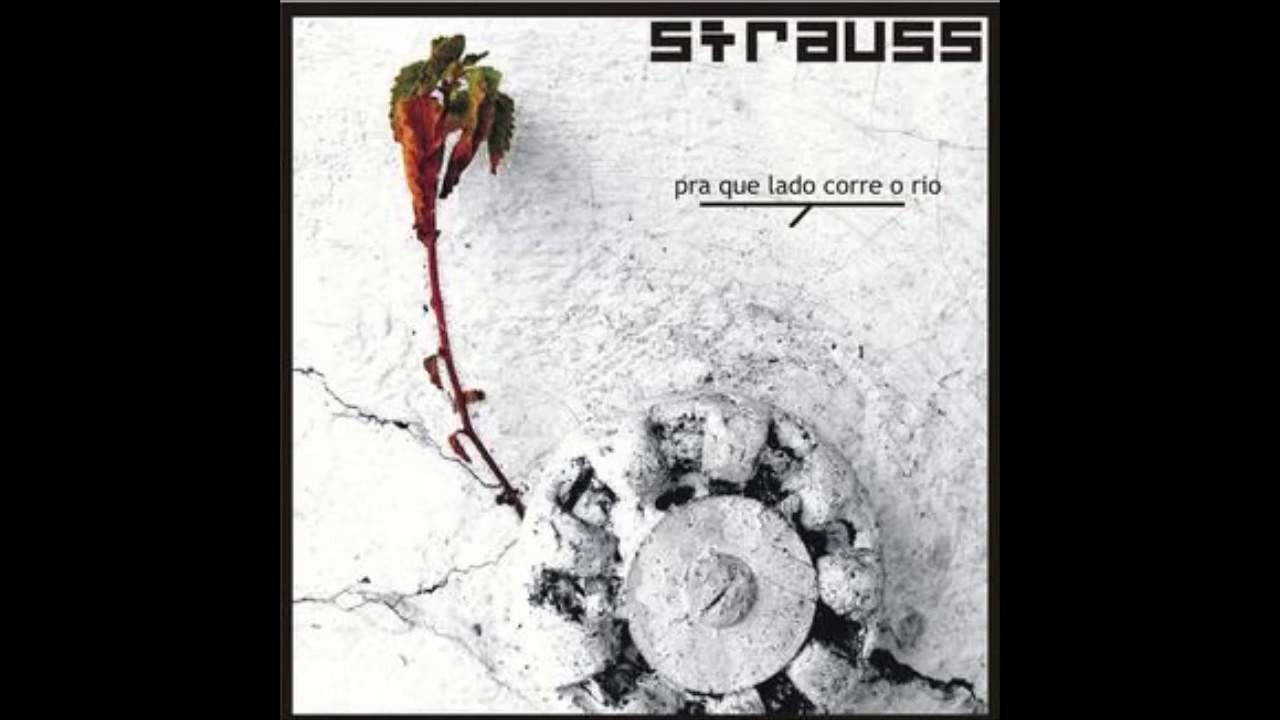 3&ordm; CD DA STRAUSS PRA QUE LADO CORRE O RIO 2003