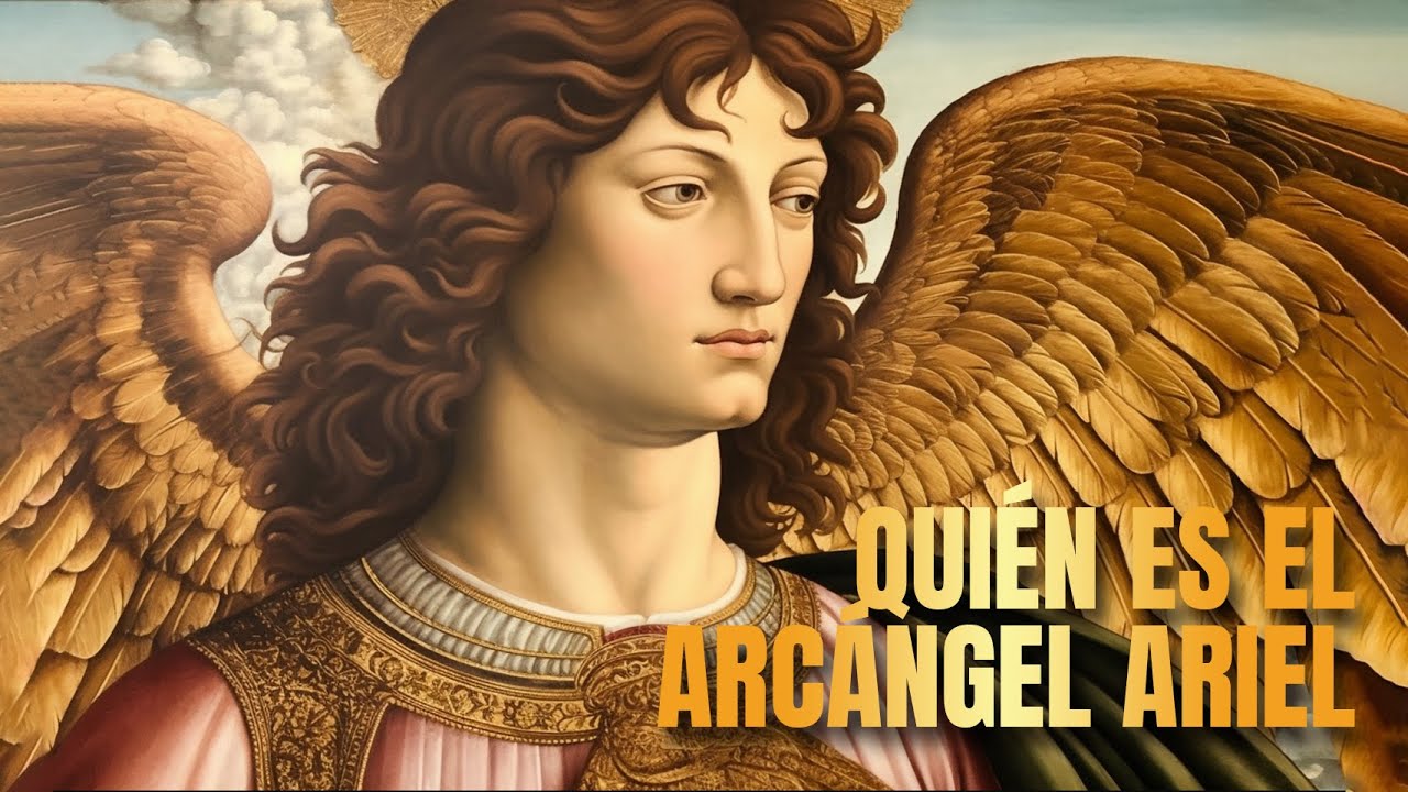 Quién es el Arcángel Ariel?