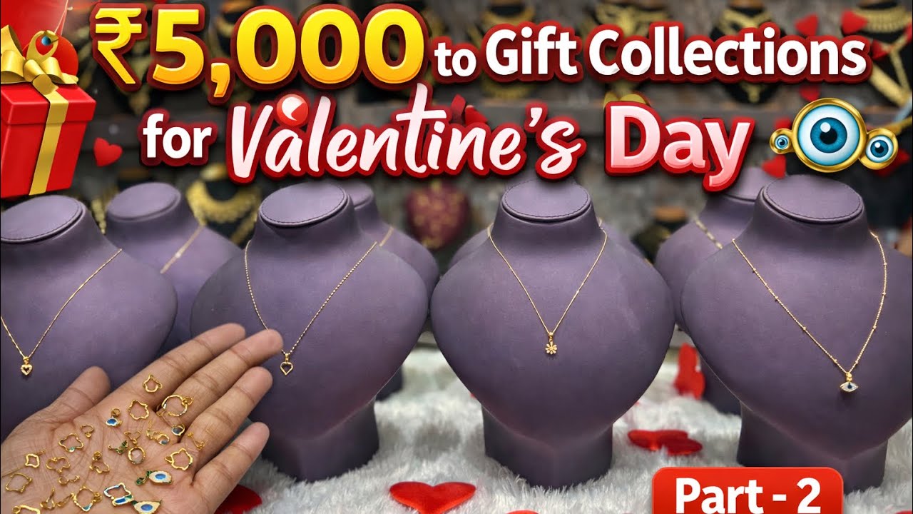 Part-2/ ₹5,000 to Gift Collections for Valentine’s Day @Navaratnajewellers 