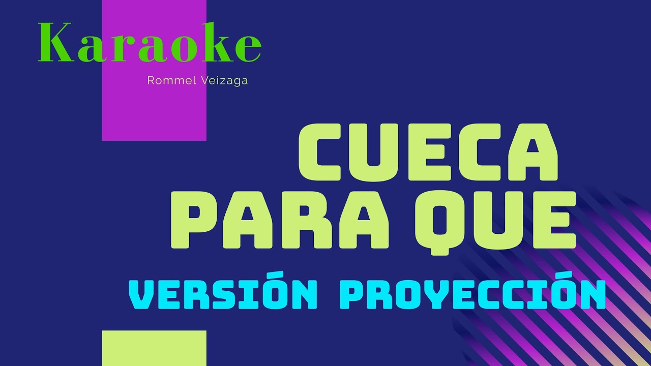 Karaoke - Cueca - Para Que