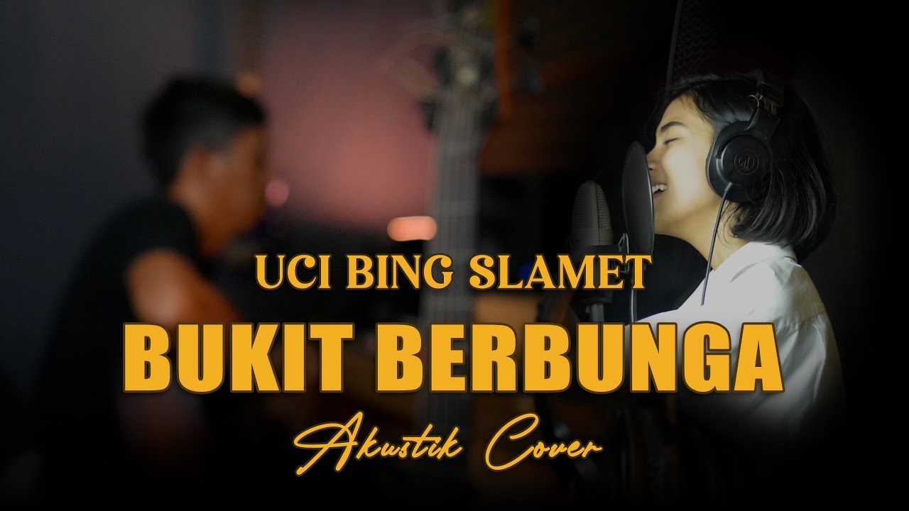 UCI BING SLAMET - BUKIT BERBUNGA Cover Akustik By Rubina Musik