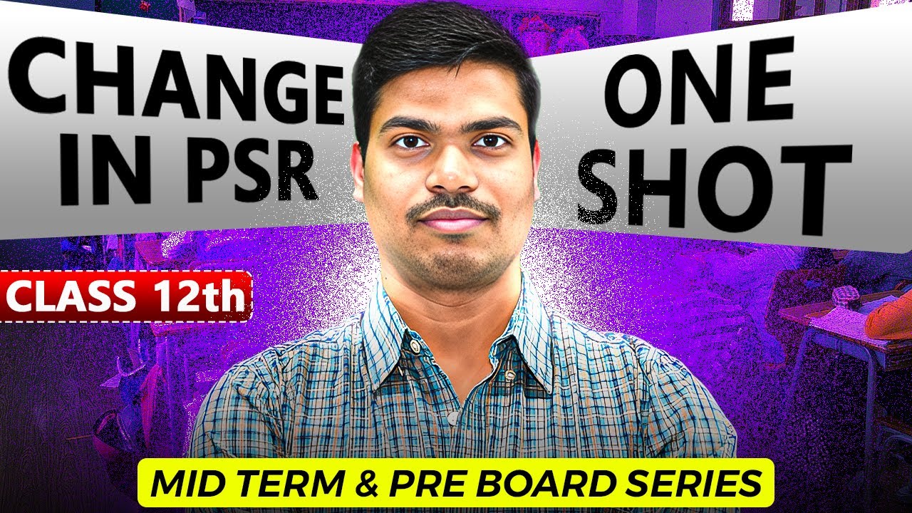 Change in Profit sharing ratio | One Shot | All Concept & Most Imp Questions | Class 12 Accountancy