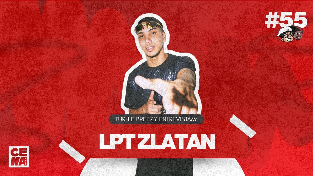 LPT ZLATAN - Cenacast #55