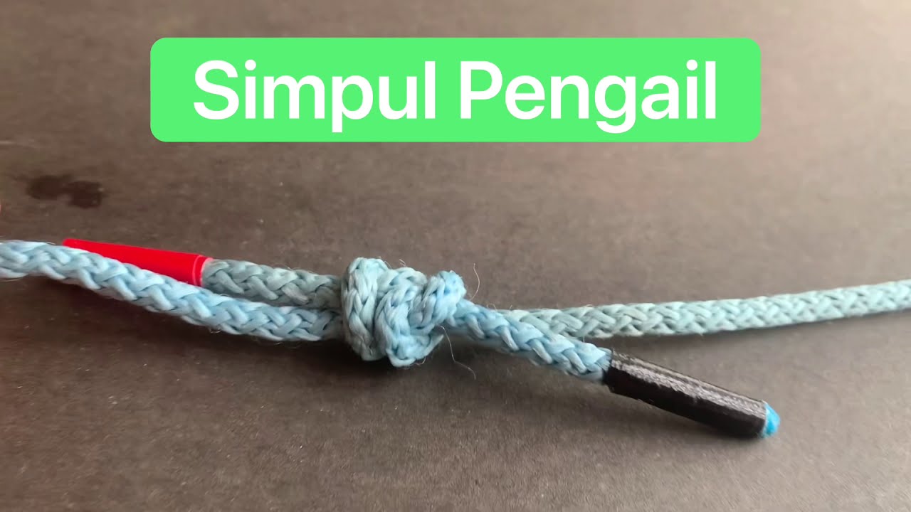 Simpul Pengail (Fisherman’s Knot) #ikatan #simpulan #talitemali