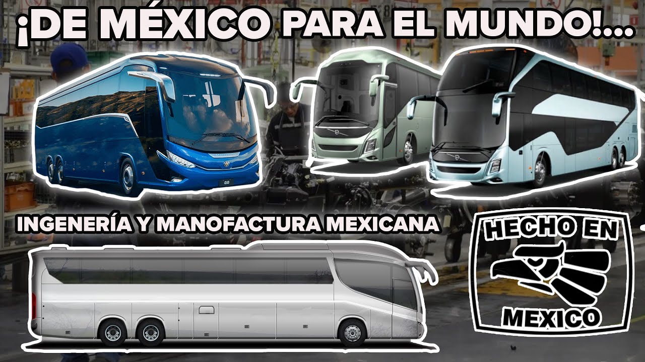 ¡Autobuses de LUJO fabricados en México!! | Autobuses 