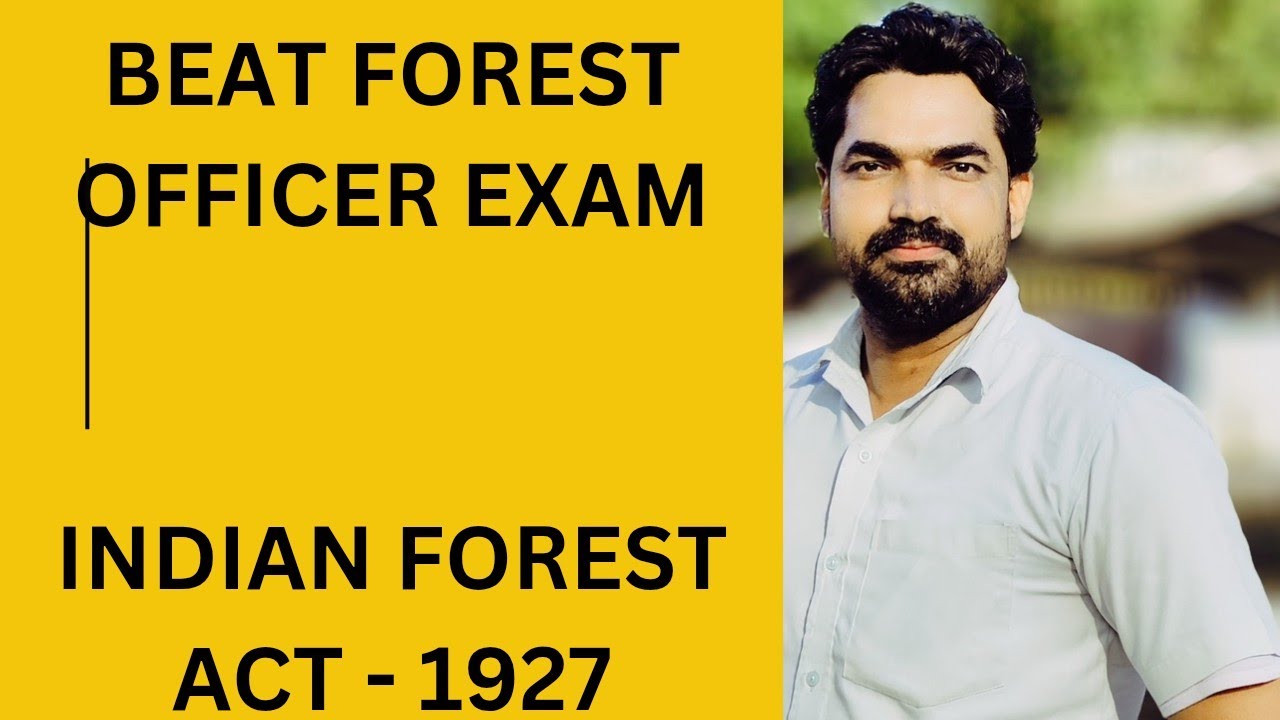 Beat Forest Officer - Special Topic - Indian Forest Act - 1927 || Bhasis Academy