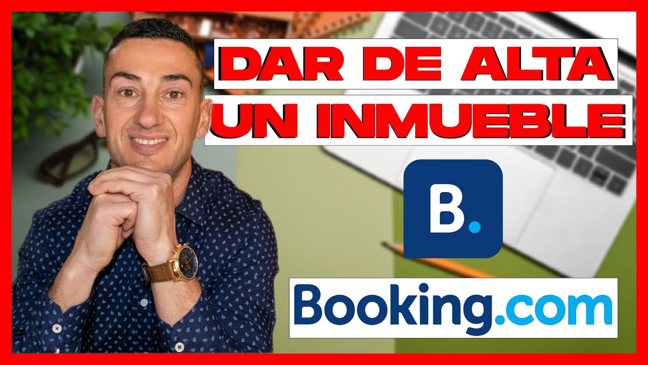 ⚡️BOOKING 2024🔝- Cómo Subir Un Alojamiento a la Plataforma de Booking.com COMO ESCALAR 🧗‍♀️