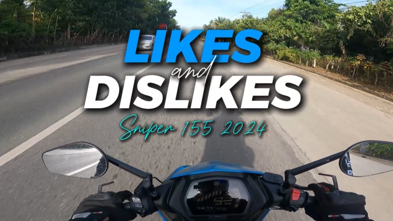 YAMAHA SNIPER 155 2024 - LIKES AND DISLIKES | DA VIEW | STREET GP