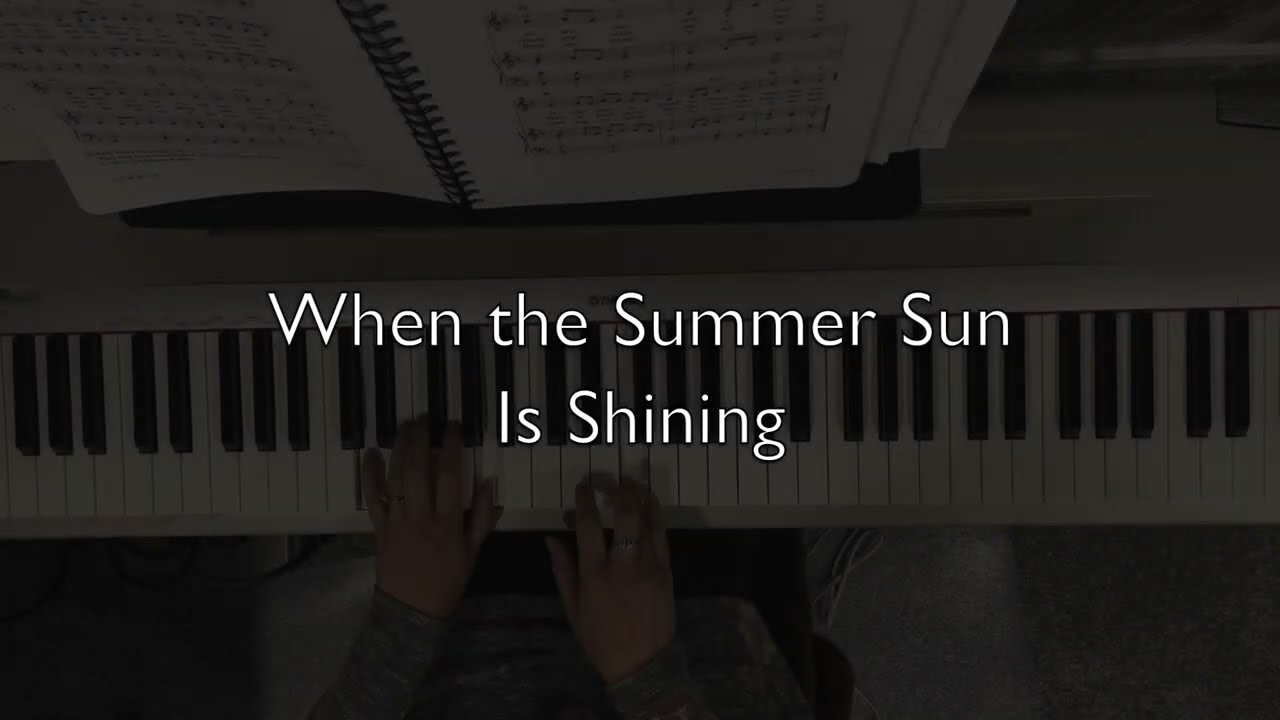 When the Summer Sun Is Shining