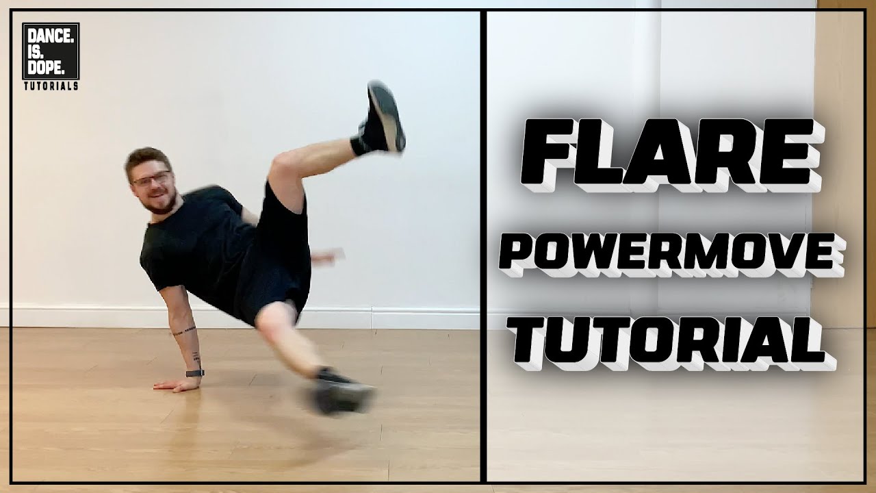 HOW TO FLARE BREAKING POWERMOVE TUTORIAL - BBOY POWER MOVE FOUNDATION