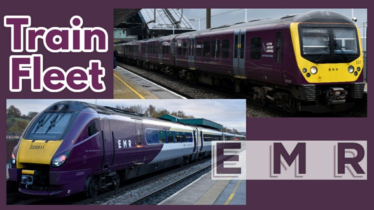 East Midlands Railway (EMR) Train Fleet | Current, Past & Future Rolling Stock [UPDATED]