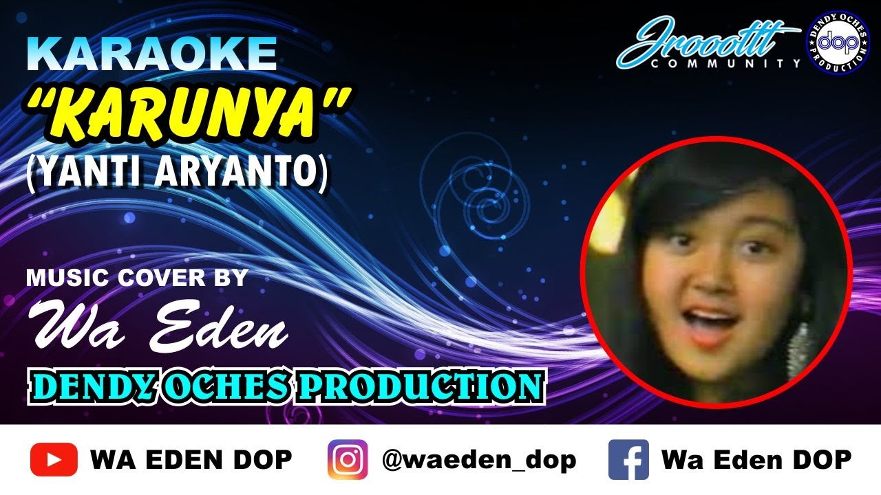 KARAOKE KARUNYA - YANTI ARYANTO │ MUSIC COVER BY WA EDEN