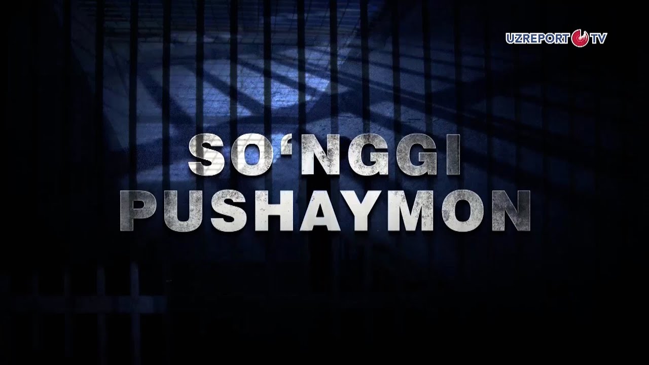 So‘nggi pushaymon ko‘rsatuvining 1 soni