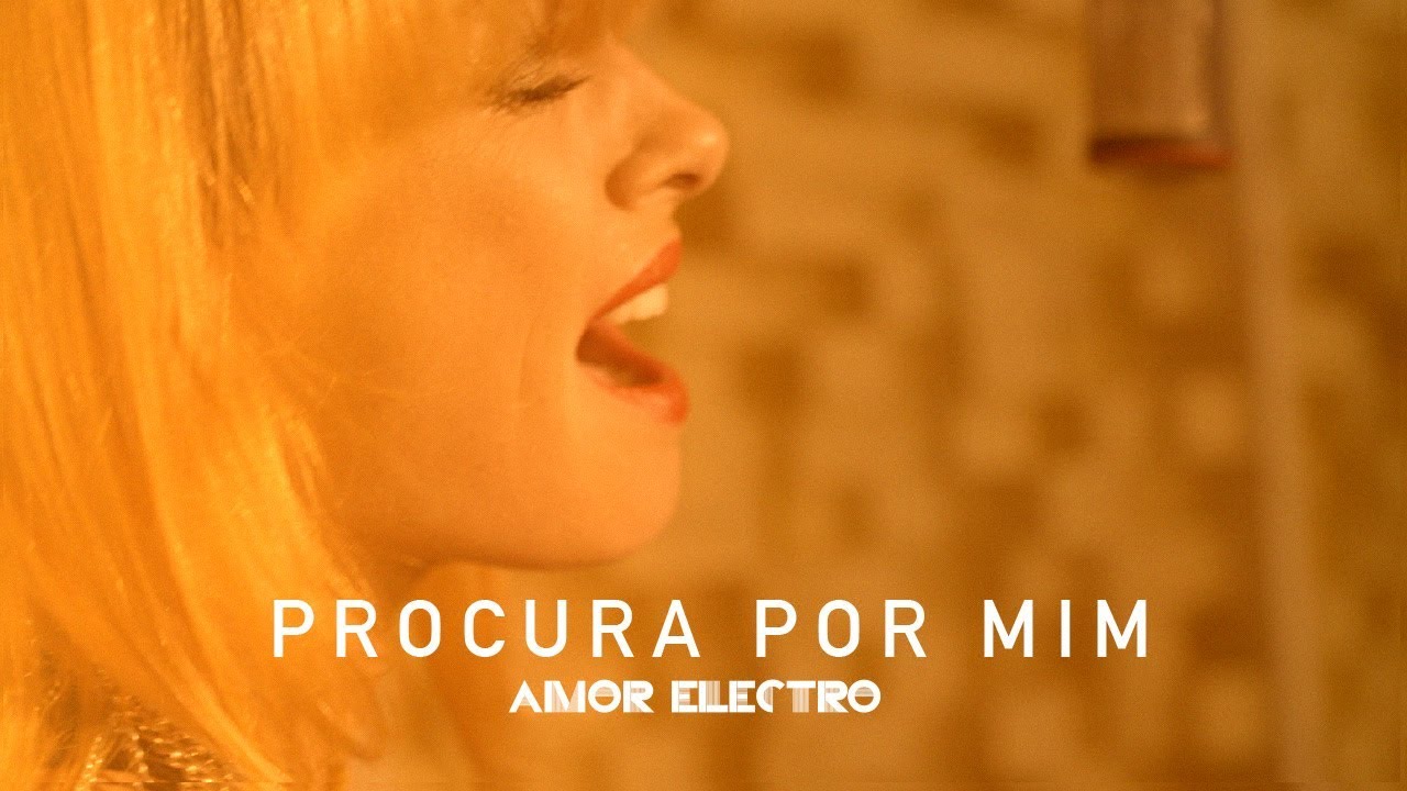 Amor Electro | Procura por Mim [Official Video]