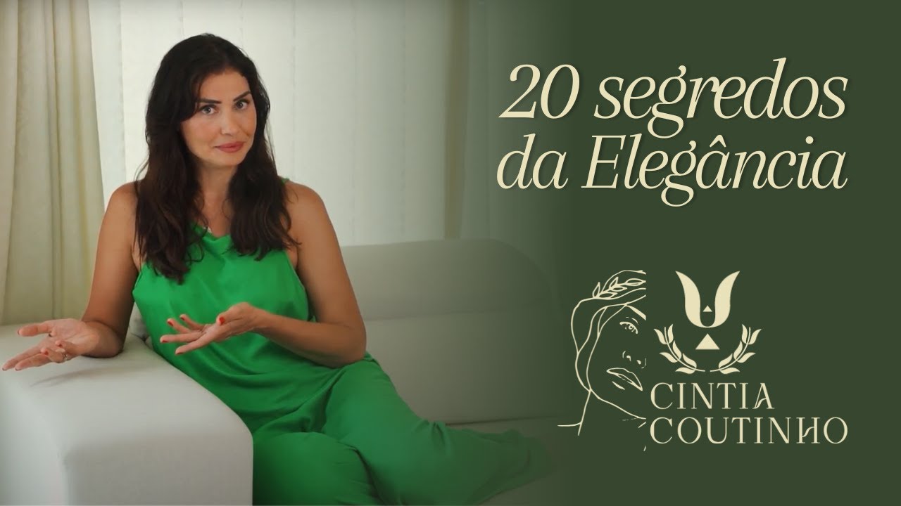 20 segredos da elegância por Cintia Coutinho