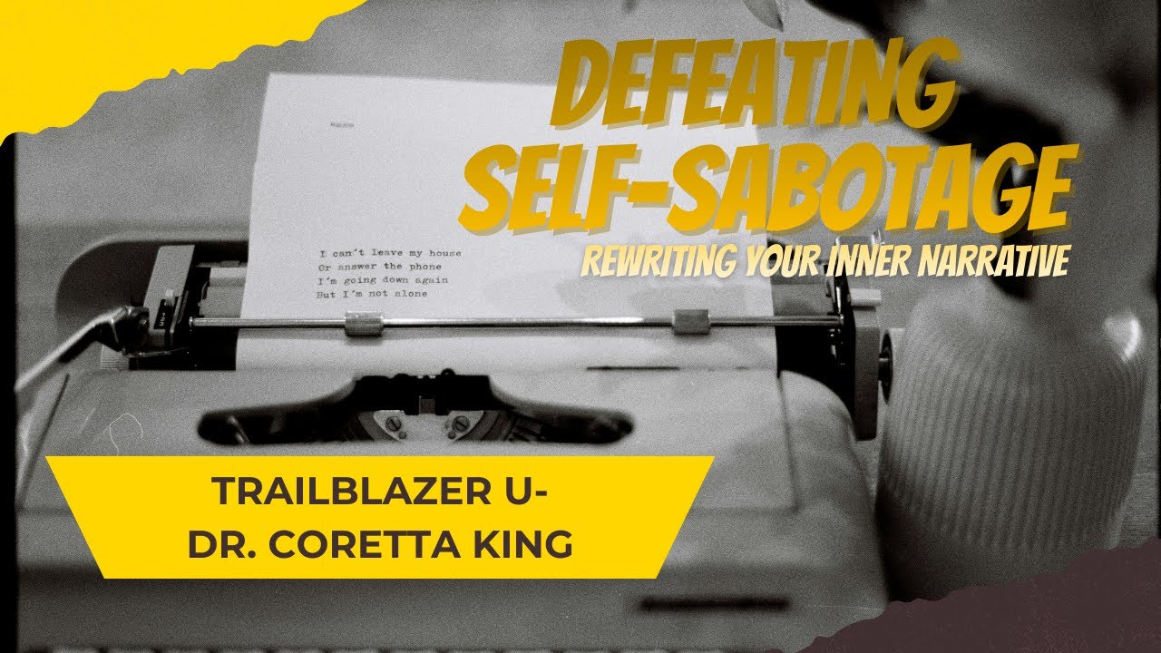 Defeating Self-Sabotage: Rewriting your inner narrative #faith #prayer #success #successmindset