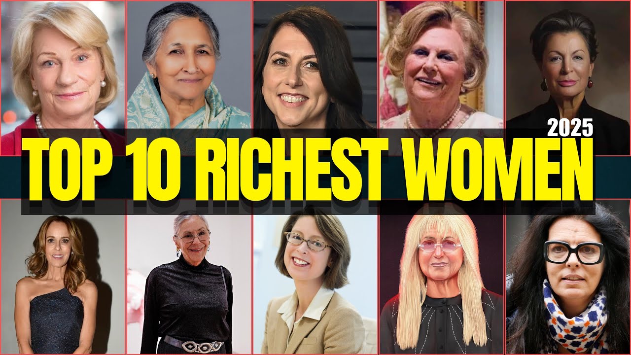 Top 10 Richest Women in the World 2025 🌍💰 | Billionaire Queens of Wealth