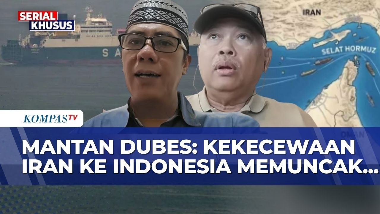 Mantan Dubes Ungkap Kekecewaan Iran ke RI, Usaha Loloskan Kapal Keluar Selat Hormuz Bisa Berhasil?