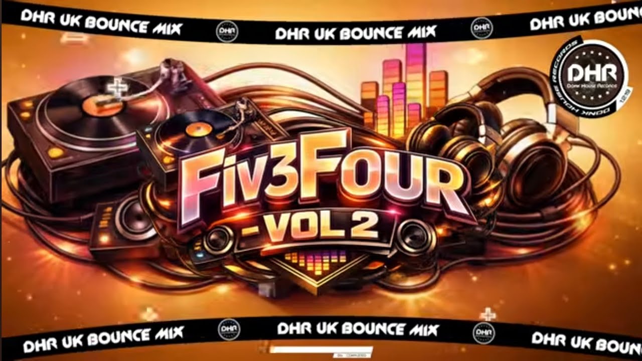Fiv3Four - Vol 2 - 🔥DHR Bounce DJ Mix 2026🔥