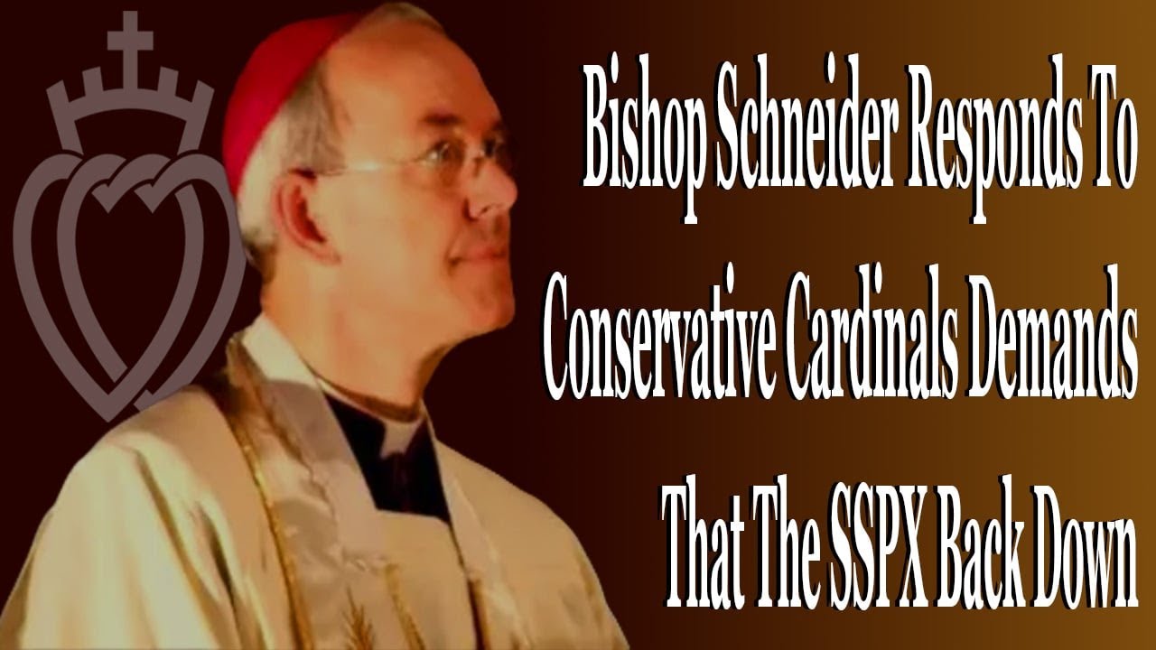 Bishop Schneider Responds To Conservative Cardinals Demands That The SSPX Back Down