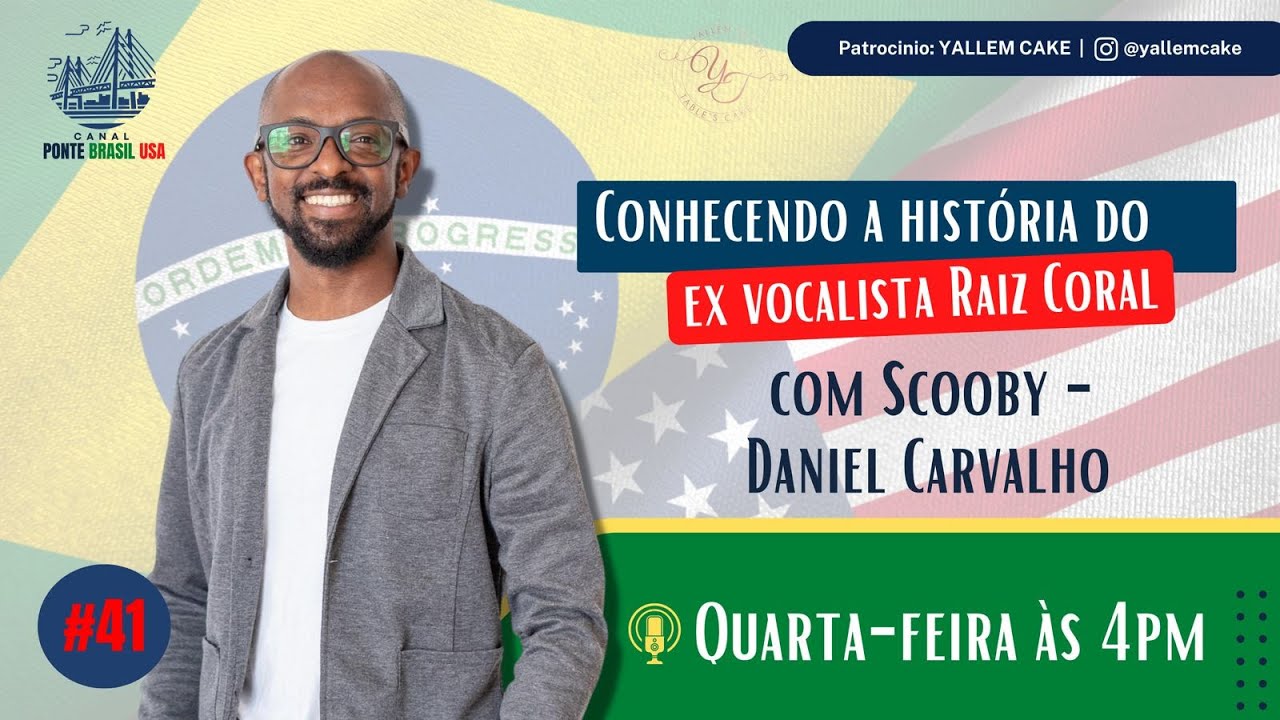 SCOOBY - Cantor e compositor Daniel Carvalho conta sua trajetoria no grupo RAIZ CORAL #41