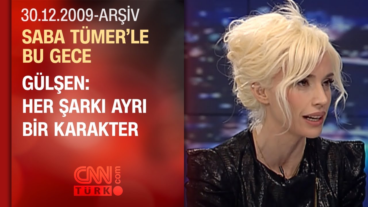 Gülşen: Hayır diyemediğim için kötü tecrübeler yaşadım - Saba Tümer'le Bu Gece 30.12.2009