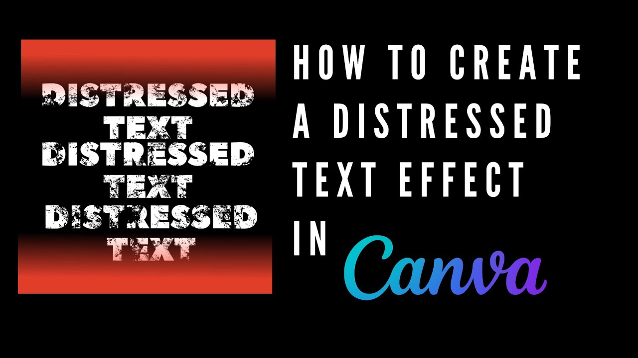 How to Create Distressed Text Effect in Canva