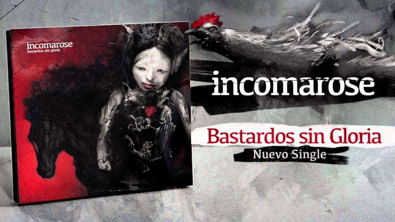 InComaRose - Bastardos Sin Gloria