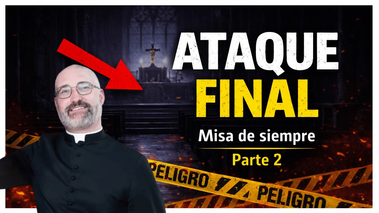 P. Zarraute - Catequesis Misa Tradicional: Ataque final a la MISA DE SIEMPRE (Parte 2)