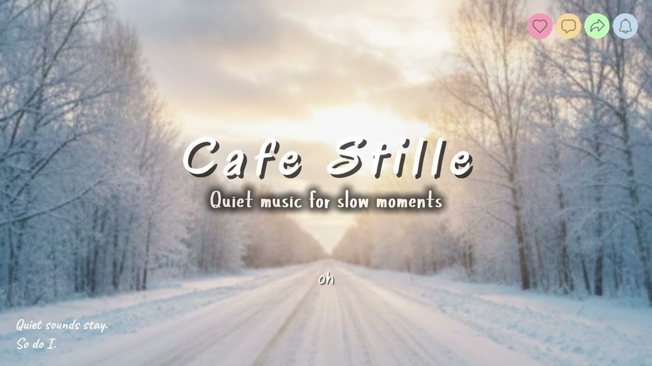 조용한 드라이브, 천천히 흘러가는 시간 | Cafe Stille ☕ Quiet Drive Playlist
