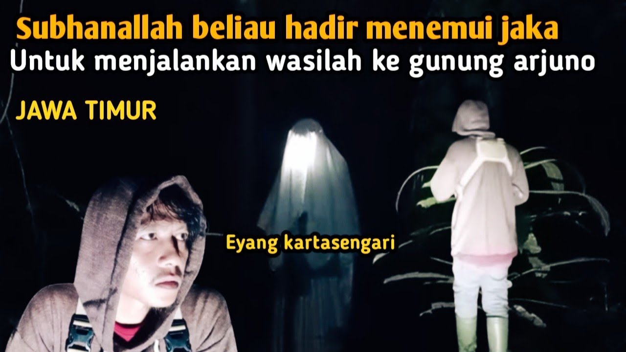 MANDAT BESAR UNTUK PERGI KE GUNUNG ARJUNO 