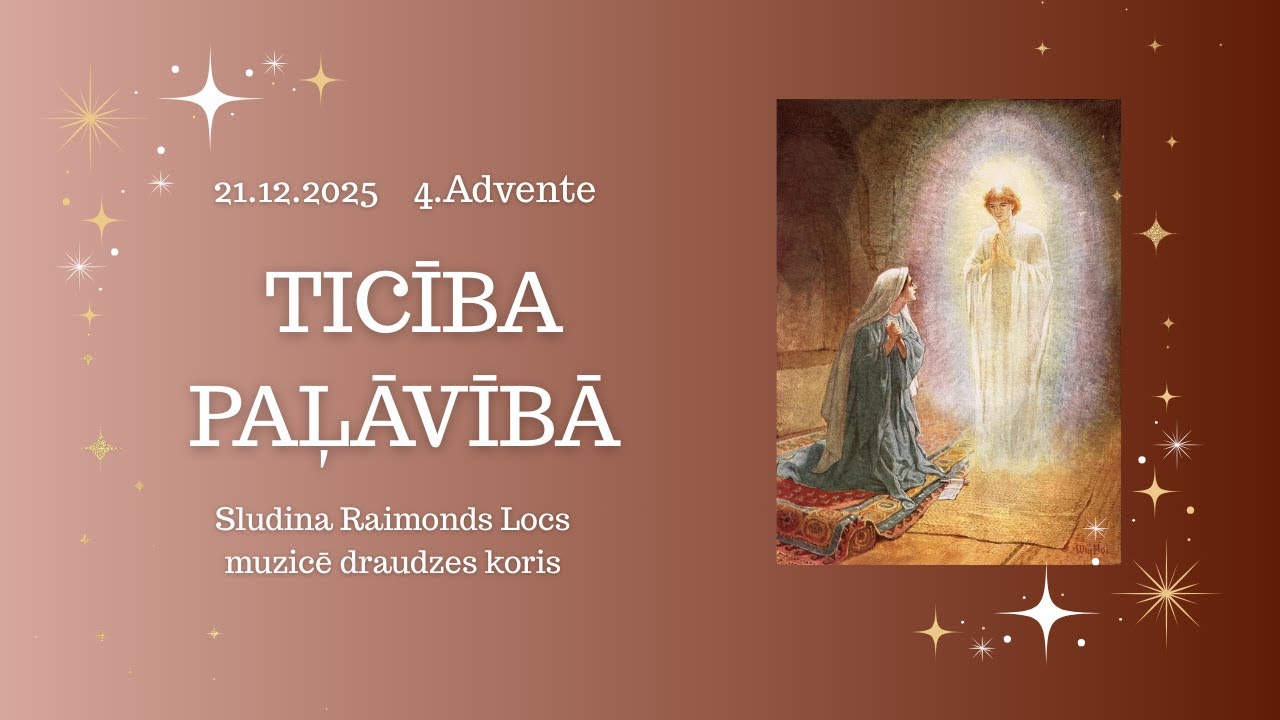 21.12.2025/ Ticība paļāvībā
