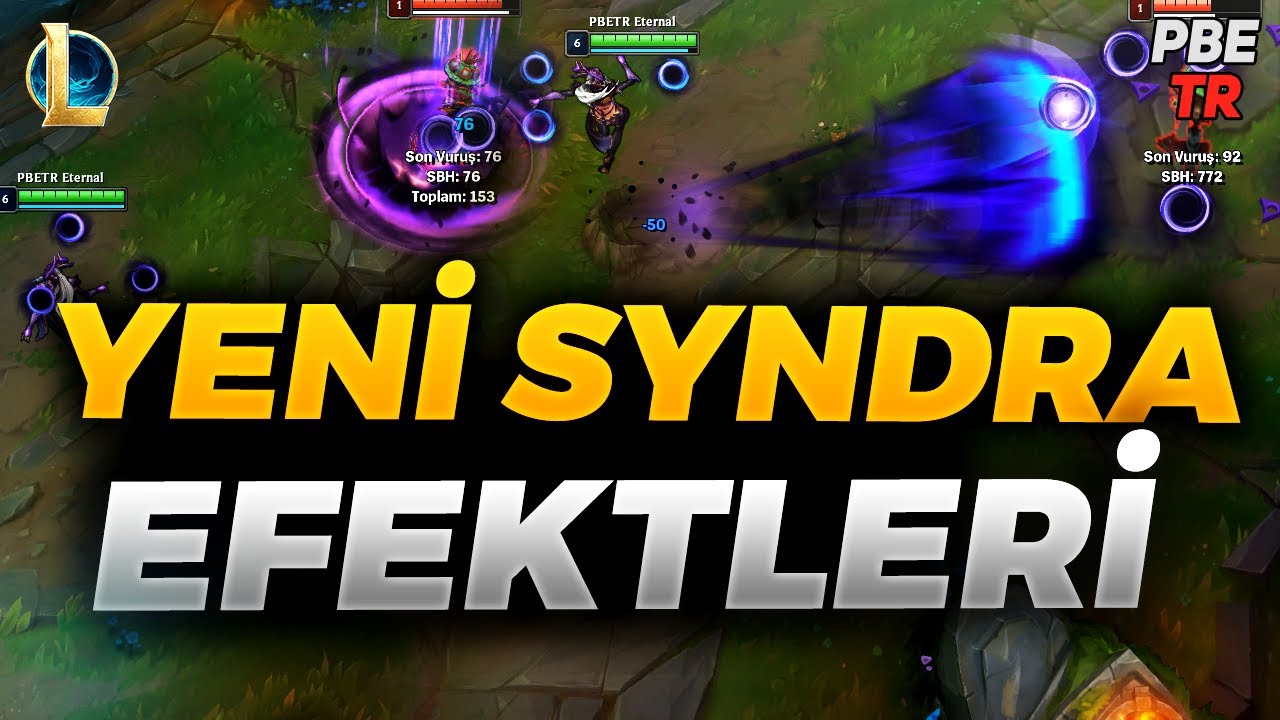 SYNDRA G&Uuml;NCELLENDİ | YENİ SYNDRA EFEKTLERİ - T&Uuml;M KOST&Uuml;MLER
