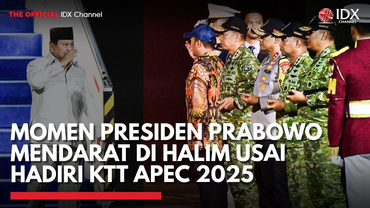 Momen Presiden Prabowo Mendarat di Halim Perdanakusuma Usai Hadiri KTT APEC 2025 | IDXC UPDATE
