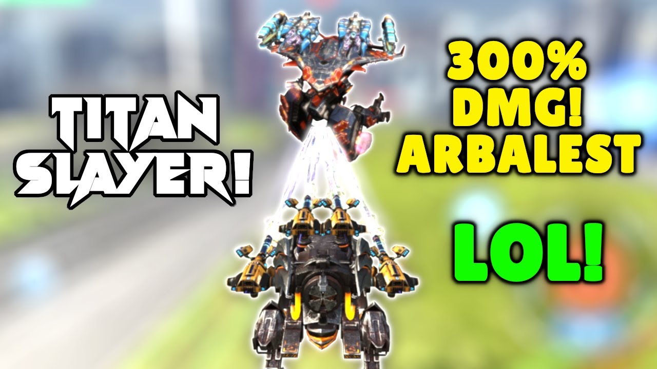 LOL! I Destroyed A Titan With ARBALEST Blitz 😂 300% Max DMG Gameplay | War Robots Mk2 Trolling WR