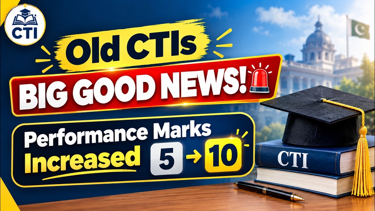 Old CTIs BIG GOOD NEWS! 🚨| 10 Performance Marks Now | CTI 2026-27 Latest Update | CTI Eligibility