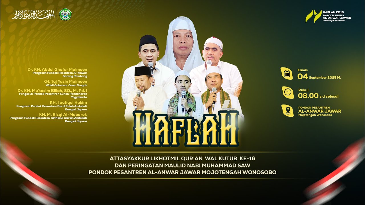 Haflah Likhotmil Qur'an Wal Kutub Ke-16 & Peringatan Maulid Nabi Muhammad SAW. PONPES AL-ANWAR