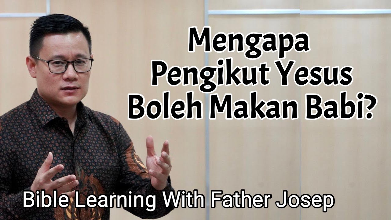 MENGAPA PENGIKUT YESUS BOLEH MAKAN BABI?
