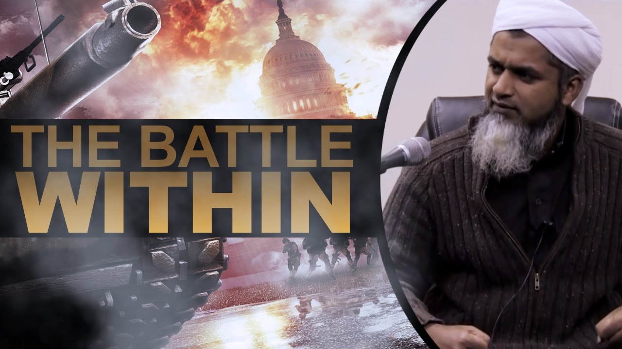 The Battle Within- Shaykh Hasan Ali