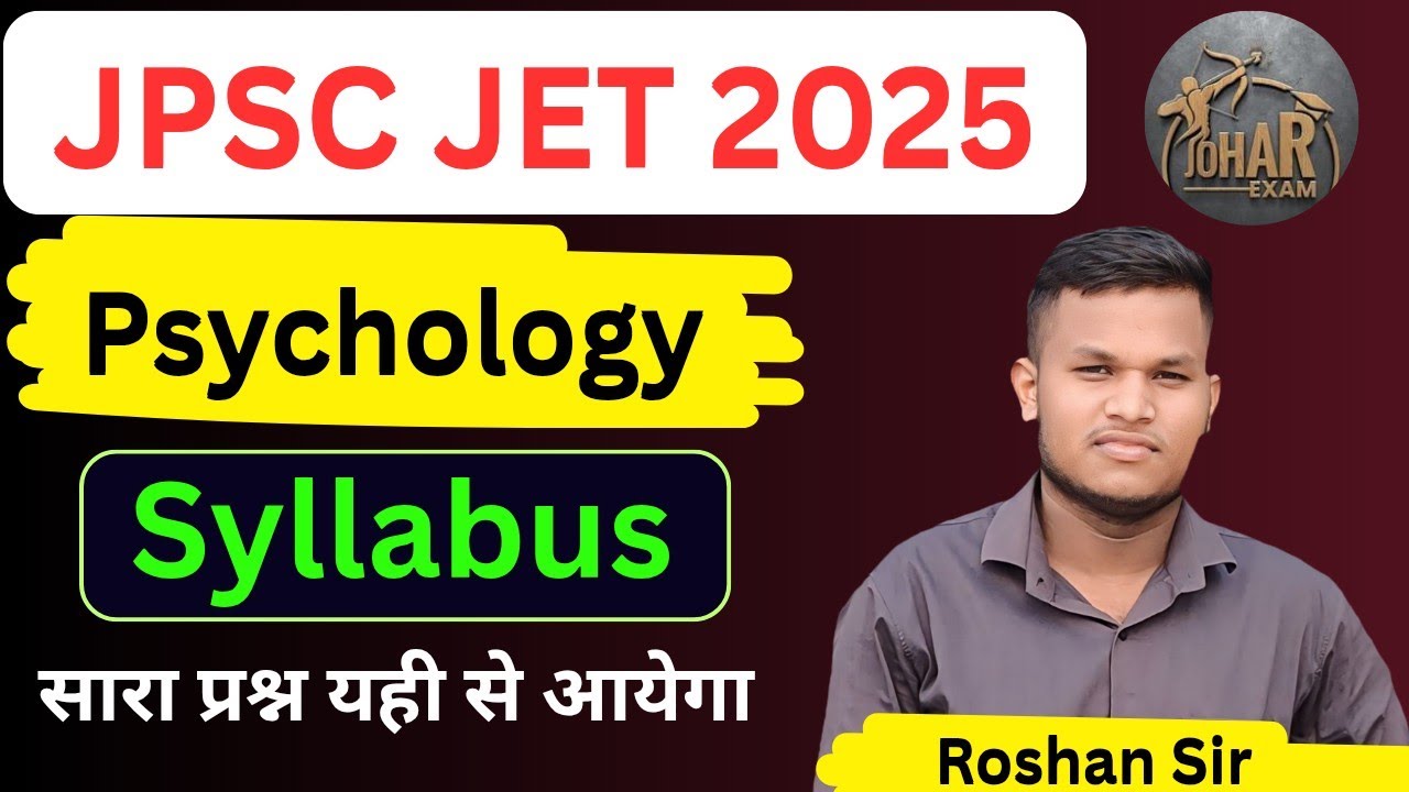 JPSC JET 2025 | Psychology | Syllabus | Johar Exam 