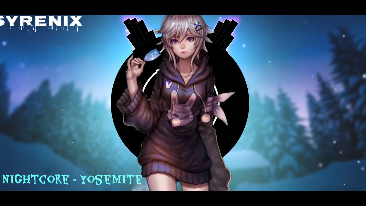 Nightcore - Yosemite (Travis Scott)