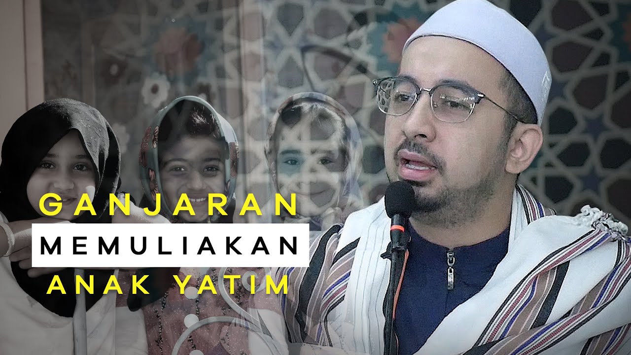 Ganjaran Memuliakan Anak Yatim