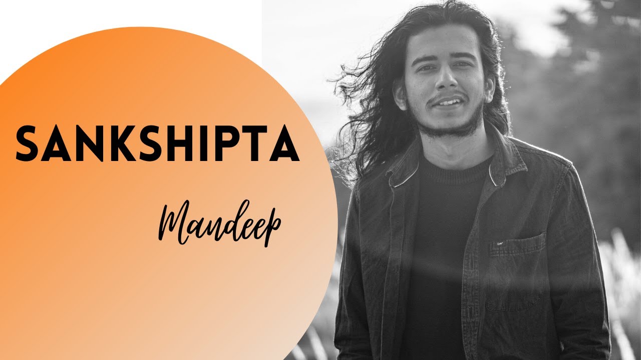 Mandeep - Sankshipta (Intro) | Man Kaa Kura (2023)