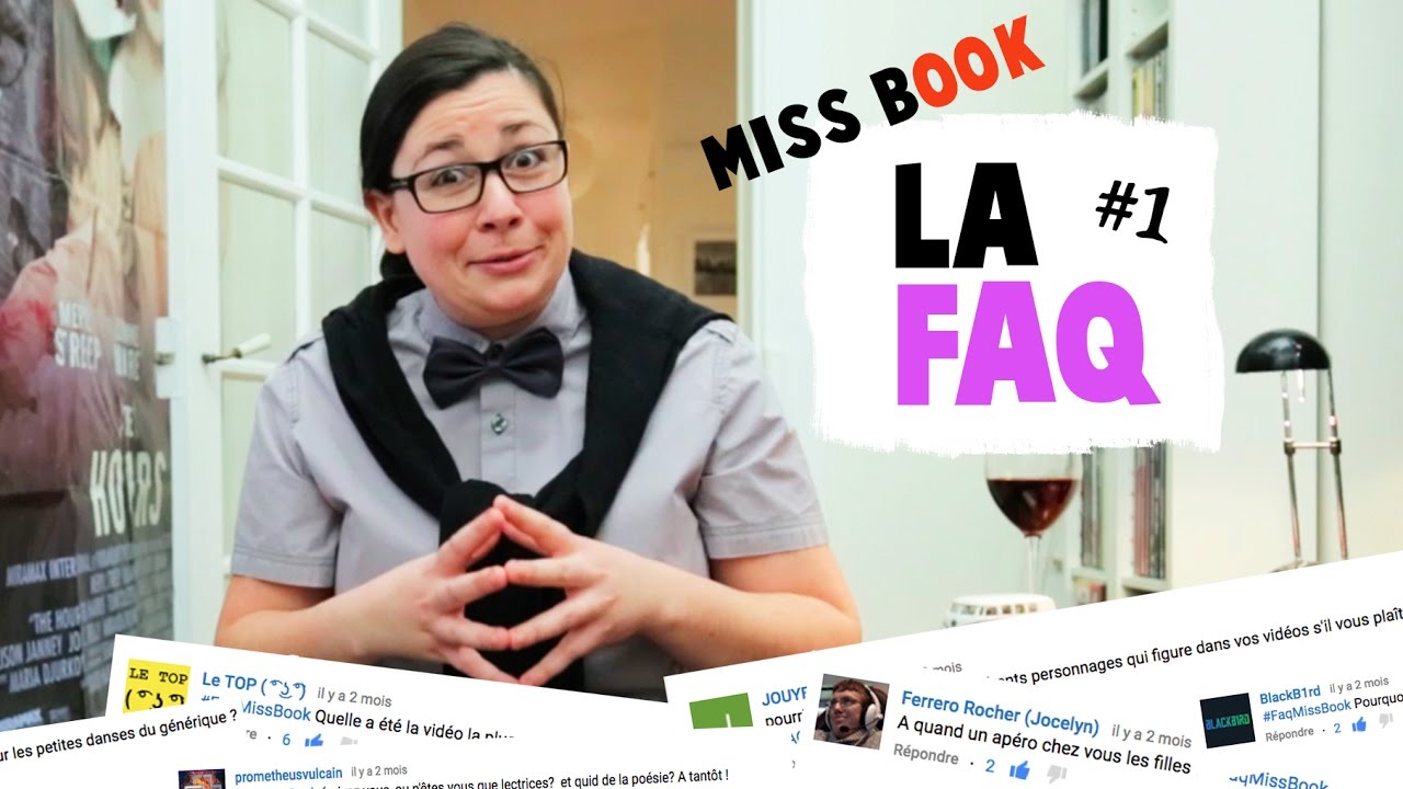 FAQ - ON REPOND A VOS QUESTIONS - MISS BOOK
