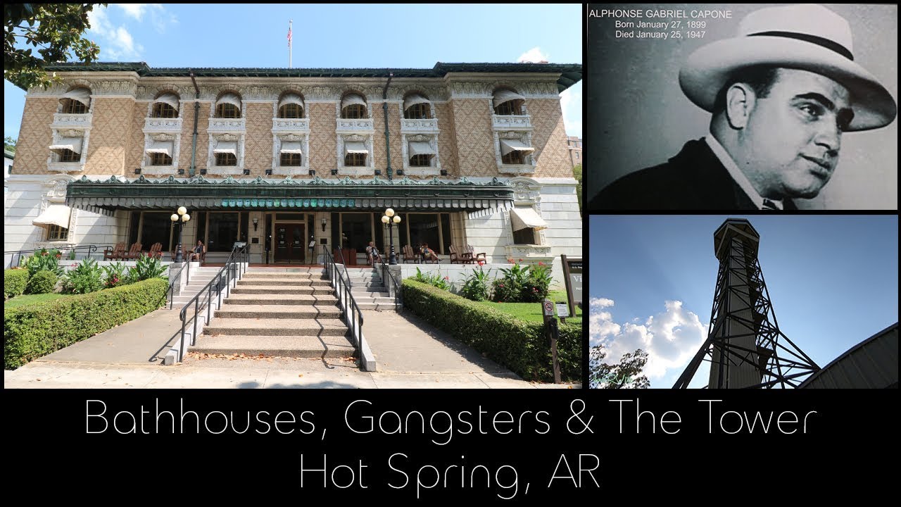 Hot Spring AR - Bathhouses, Gangsters & The Tower