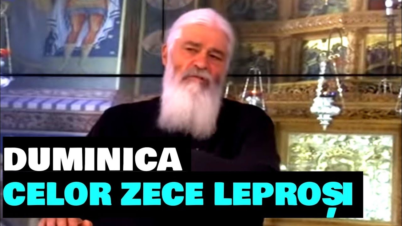Duminica celor zece leproși - Parintele Calistrat