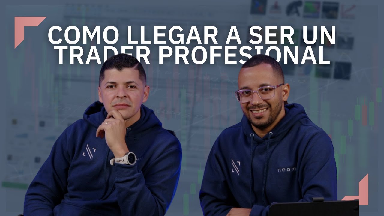 &iquest;C&oacute;mo llegar a Ser un Trader Profesional?