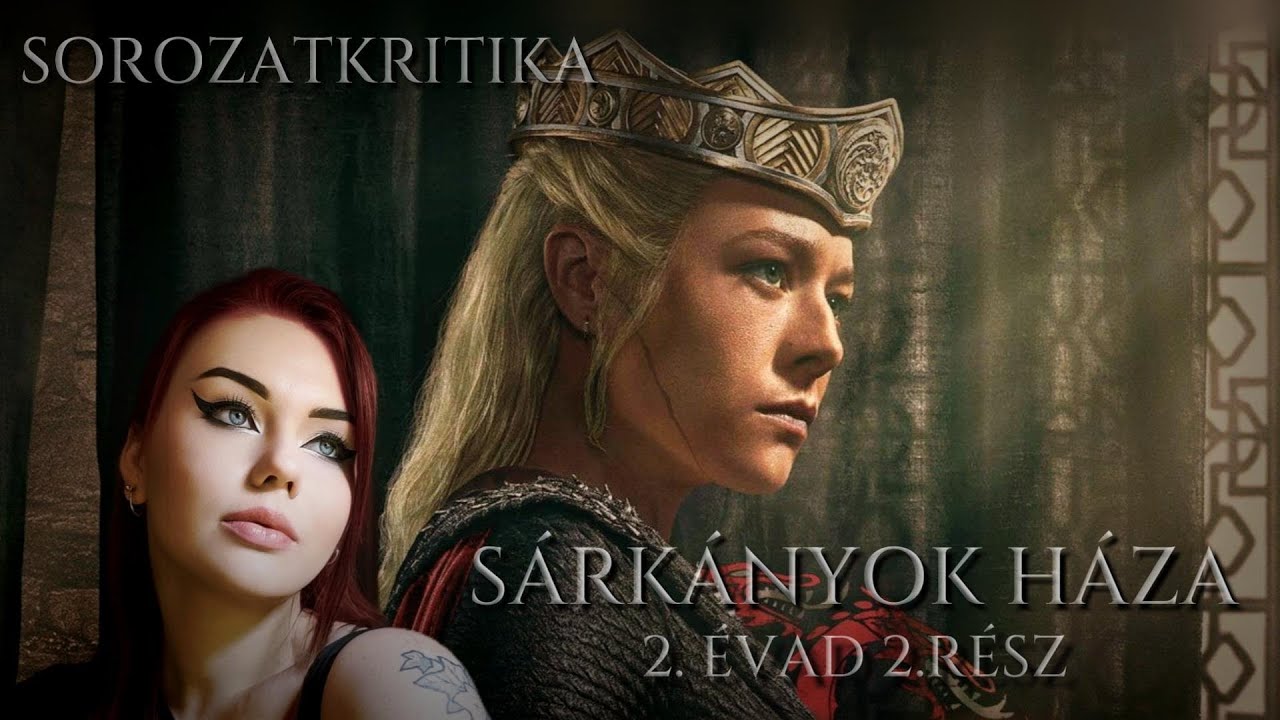 Sorozatkritika - Sárkányok háza: 2.évad 2.rész